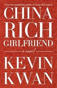 China rich girlfriend - a novel
