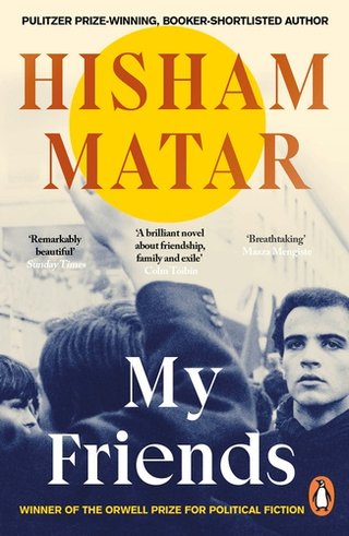 "My Friends" av Hisham Matar