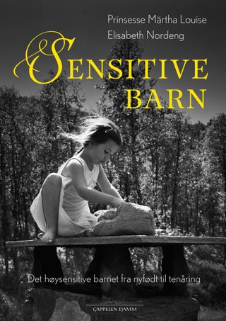 Sensitive barn - det høysensitive barnet fra nyfødt til tenåring