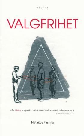 "Valgfrihet" av Mathilde Fasting