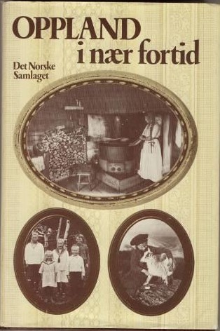 Oppland i nær fortid