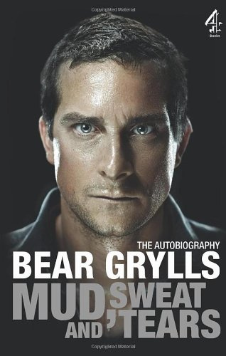 "Mud, Sweat and Tears" av Bear Grylls