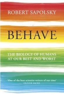 "Behave the biology of humans at our best and worst" av Robert M. Sapolsky
