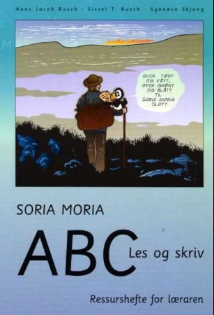 Soria Moria ABC - les og skriv : ressurshefte for læraren