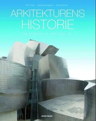 "Arkitekturens historie - fra antikken til vår egen tid" av Barbara Borngässer