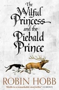 "The wilful princess and the piebald prince" av Robin Hobb