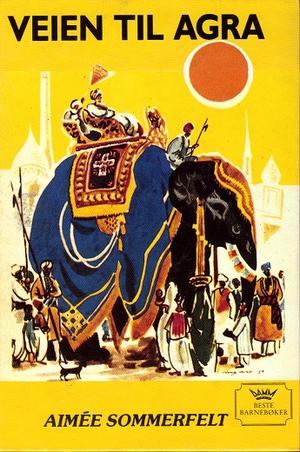 "Veien til Agra" av Aimée Sommerfelt