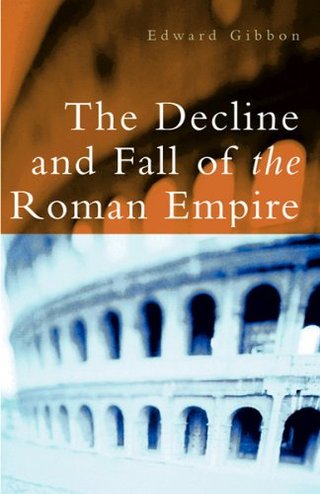 "The Decline and Fall of the Roman Empire" av Edward Gibbon