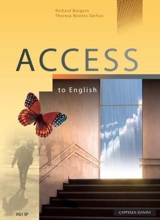 "Access to English - engelsk vg1 studieforberedende program" av Richard Burgess
