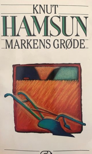 "Markens grøde" av Knut Hamsun