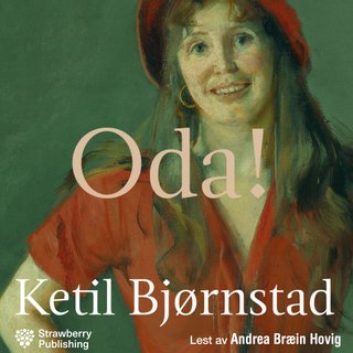 "Oda! dokumentarroman" av Ketil Bjørnstad