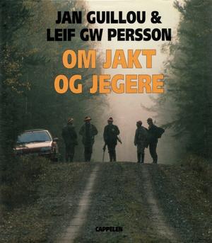 "Om jakt og jegere - fra Fagerhult til Sibir" av Jan Guillou