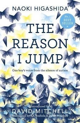 The reason I jump - one boy's voice from the silence of autism