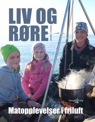 Liv og røre - matopplevelser i friluft
