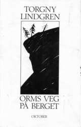 "Orms veg på berget" av Torgny Lindgren