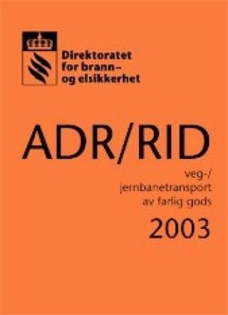 "ADR/RID veg-/jernbanetransport av farlig gods" av Direktoratet for brann- og elsikkerhet