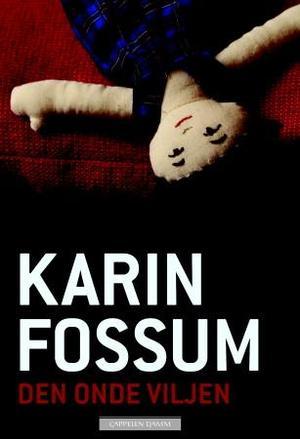 "Den onde viljen" av Karin Fossum