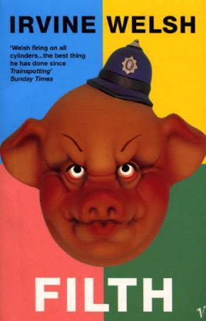 "Filth" av Irvine Welsh