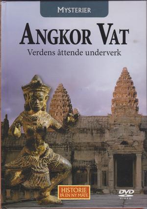 "MYSTERIER - Angkor Vat - Verdens åttende underverk Historie på en ny måte 50"