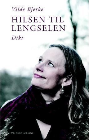 Hilsen til lengselen - dikt