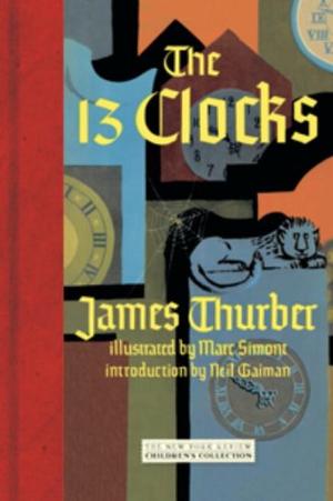 The 13 Clocks (Childrens Collection)