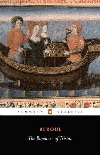 The Romance of Tristan - The Tale of Tristan's Madness (Classics)