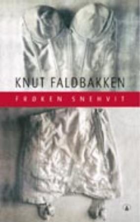 "Frøken Snehvit - roman" av Knut Faldbakken