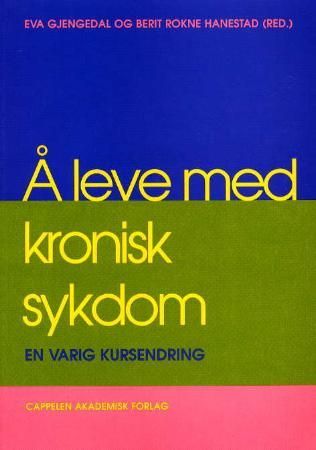 Å leve med kronisk sykdom - en varig kursendring