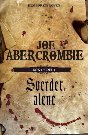 "Sverdet alene bok 1 - del 1" av Joe Abercrombie