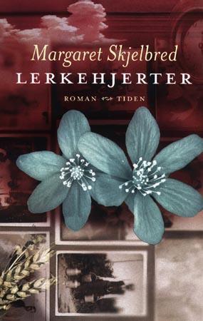 "Lerkehjerter - roman" av Margaret Skjelbred