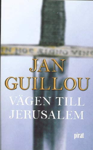 "Vägen till Jerusalem (Arn Magnusson (Swedish Edition), 1/4)" av Jan Guillou