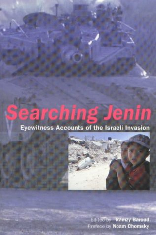 "Searching Jenin Eyewitness Accounts of the Israeli Invasion" av Ramzy Baroud