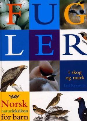 "Fugler i skog og mark" av Leif Ryvarden