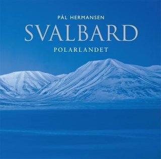 Svalbard - polarlandet