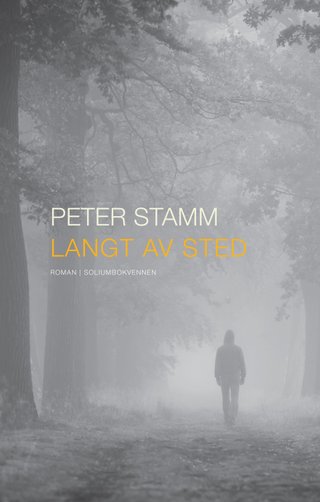 "Langt av sted roman" av Peter Stamm