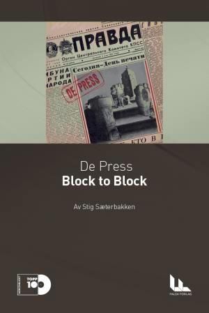 "De Press: Block to Block" av Stig Sæterbakken