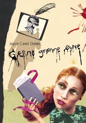 "Gærne grønne øyne" av Joyce Carol Oates