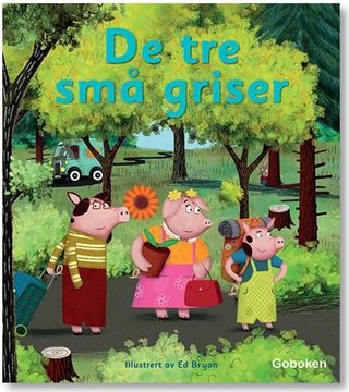 "De tre små griser" av Ed Bryan