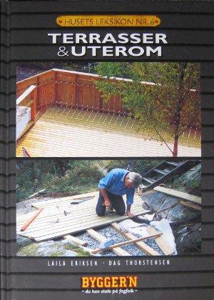 "Terrasser på en, to, tre gjør det selv - fremgangsmåter - råd og ideer" av Laila Eriksen