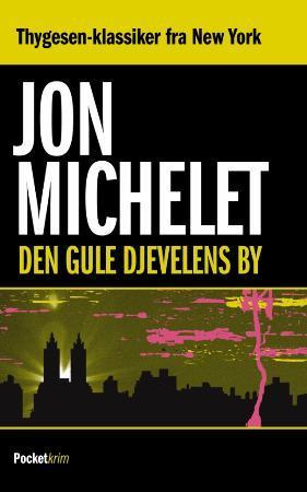 "Den gule djevelens by" av Jon Michelet
