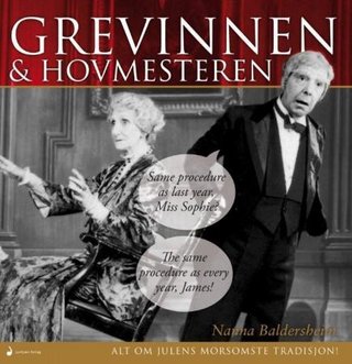 Grevinnen & hovmesteren - alt om julens morsomste tradisjon