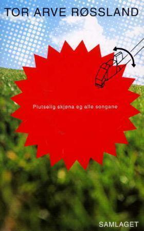 "Plutselig skjøna eg alle songane" av Tor Arve Røssland