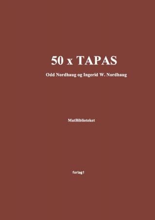 "50 x tapas" av Odd Nordhaug