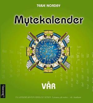 "Mytekalender - vår" av Terje Nordby