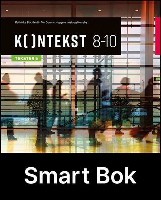 Kontekst 8-10 - Tekster 5 : Smart bok : norsk for ungdomstrinnet