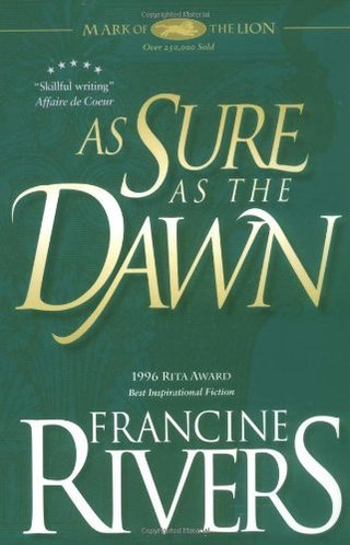 "As Sure as the Dawn (Mark of the Lion #3)" av Francine Rivers