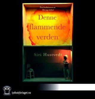 Denne flammende verden