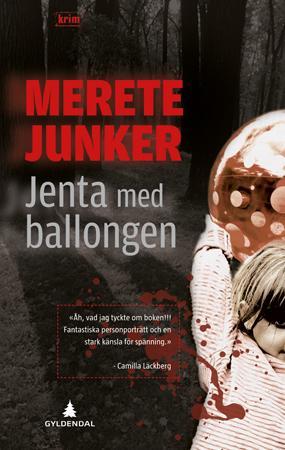 "Jenta med ballongen - kriminalroman" av Merete Junker
