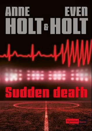 "Sudden death" av Anne Holt