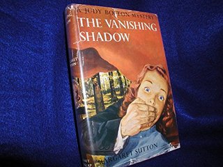 "The Vanishing Shadow; a Judy Bolton Mystery #1"